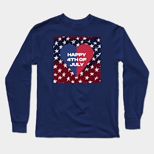 Happy 4Th of July USA Independence Day Long Sleeve T-Shirt